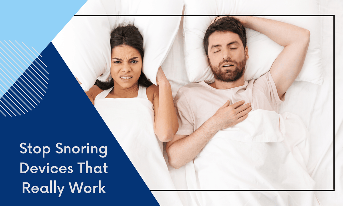 Stop Snoring Devices That Really Work